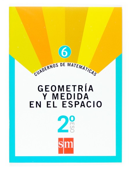 Cuaderno de matematicas 6 2ºESO Geometria y medida en el espacio
